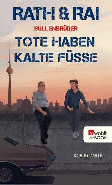 Bullenbrüder: Tote haben kalte Füße
