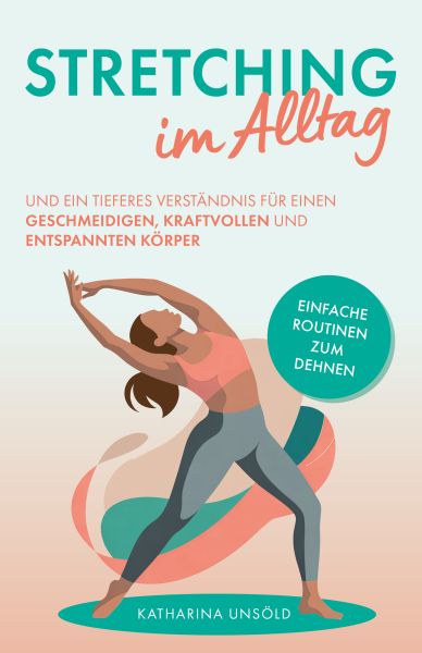 Stretching im Alltag