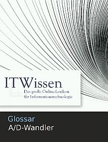 Glossar A/D-Wandler