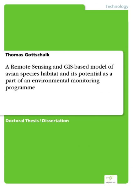 A Remote Sensing and GIS-based model of avian species habitat and its potential as a part of an envi