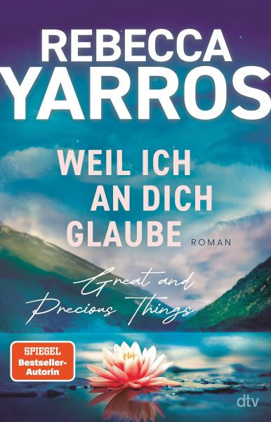 Weil ich an dich glaube – Great and Precious Things