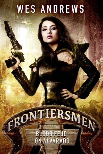 Frontiersmen: Blood Feud on Alvarado