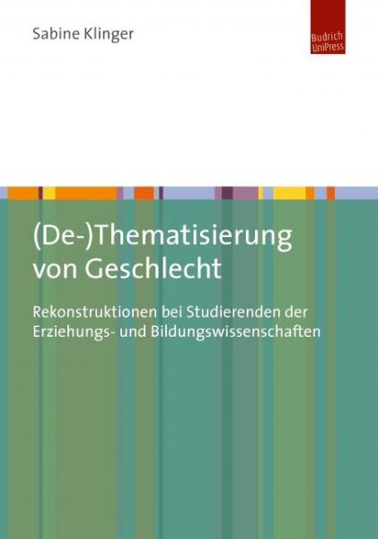 (De-)Thematisierung von Geschlecht