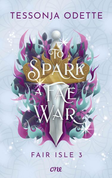 To Spark a Fae War - Fair Isle 3