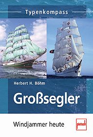 Typenkompass Großsegler - Faszination unter Segeln