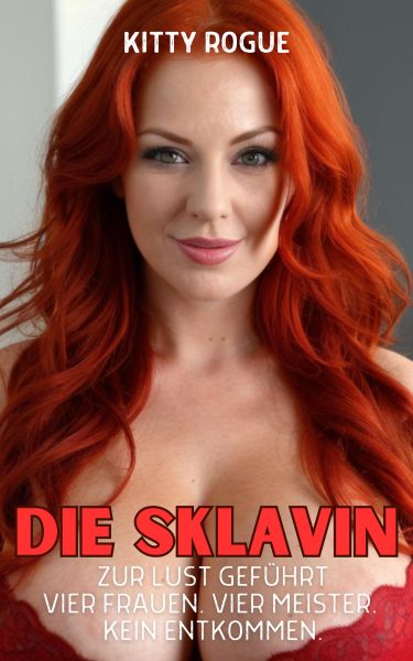 Die Sklavin: Zur Lust geführt