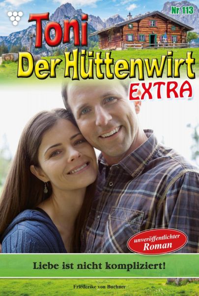 Toni der Hüttenwirt Extra 113 – Heimatroman