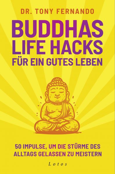 Buddhas Life Hacks für ein gutes Leben