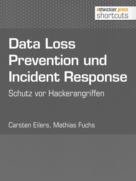 Data Loss Prevention und Incident Response