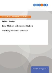 Eine Million unbesetzte Stellen