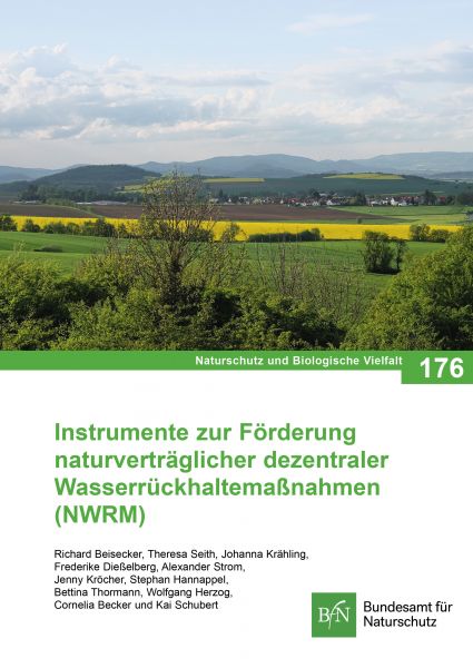Instrumente zur Förderung naturverträglicher dezentraler Wasserrückhaltemaßnahmen (NWRM)
