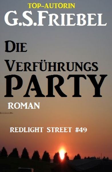 REDLIGHT STREET #49: Die Verführungsparty