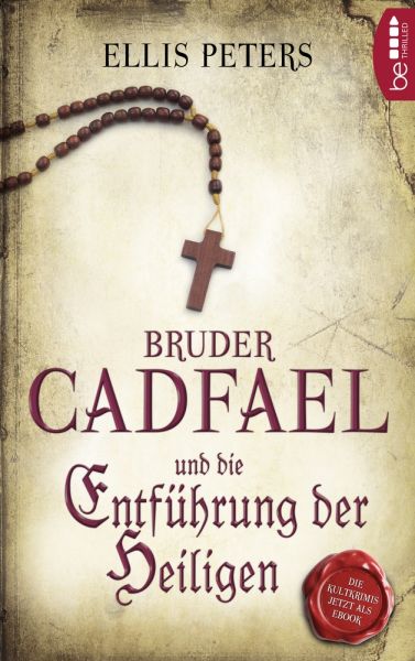 Bruder Cadfael und die Entführung der Heiligen