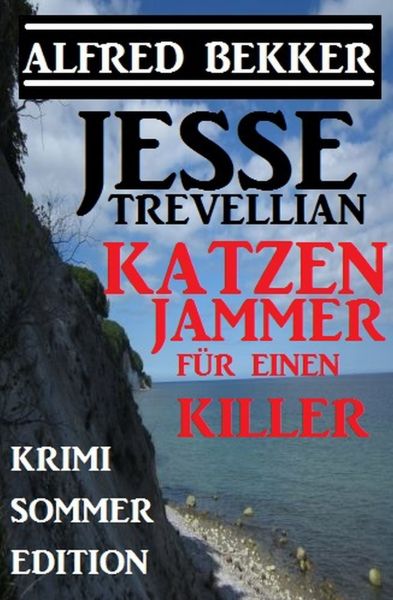Jesse Trevellian Krimi Sommer Edition: Katzenjammer für einen Killer