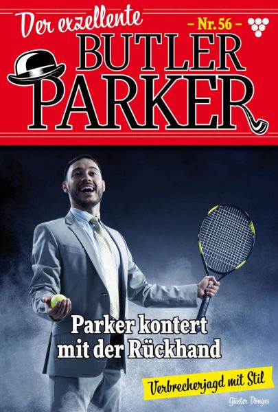 Der exzellente Butler Parker 56 – Kriminalroman