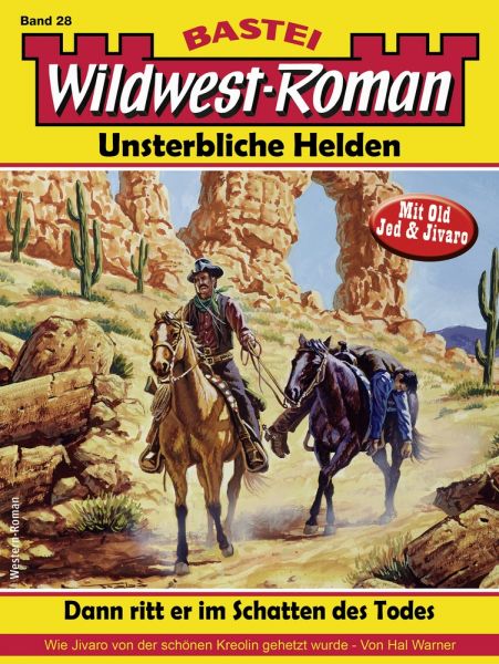 Wildwest-Roman – Unsterbliche Helden 28