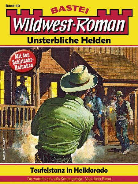 Wildwest-Roman – Unsterbliche Helden 40