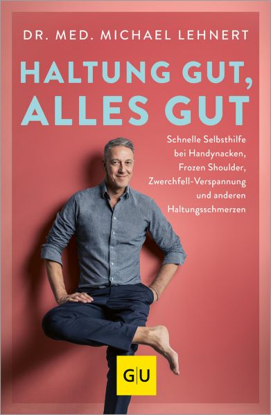 Haltung gut, alles gut