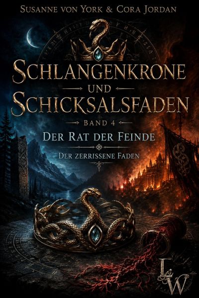 Schlangenkrone und Schicksalsfaden - Ein Mythos zwischen zwei Welten - Buch 4 - Der Rat der Feinde