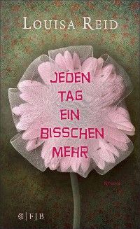 Jeden Tag ein bisschen mehr