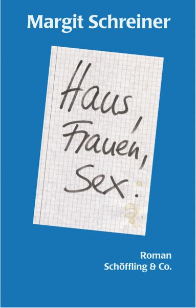 Haus, Frauen, Sex.