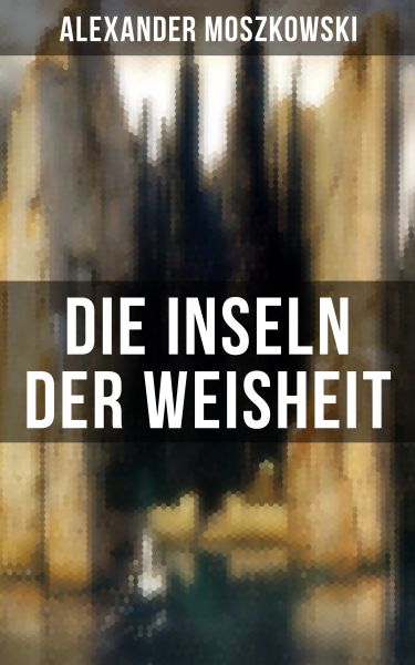 Die Inseln der Weisheit