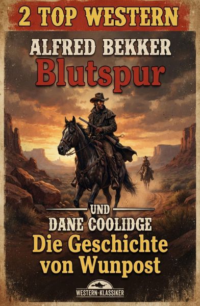 2 Top Western: Blutspur / Die Geschichte von Wunpost