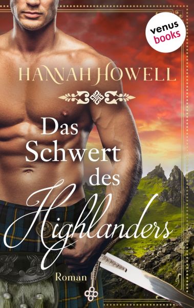 Das Schwert des Highlanders - Highland Heroes: Dritter Roman