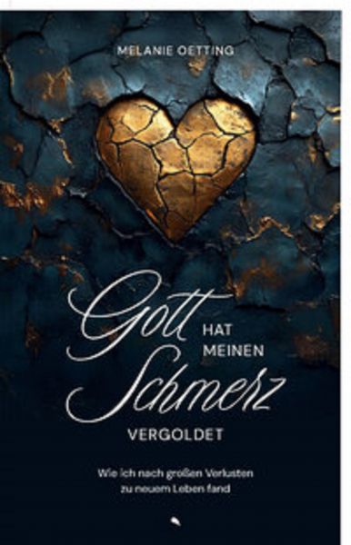 Gott hat meinen Schmerz vergoldet