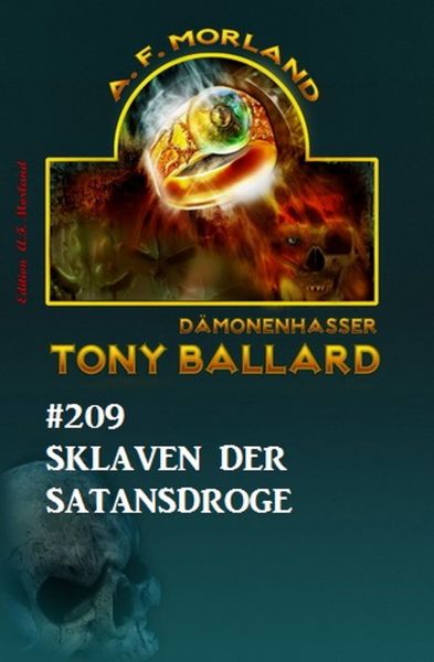 Sklaven der Satansdroge Tony Ballard Nr. 209