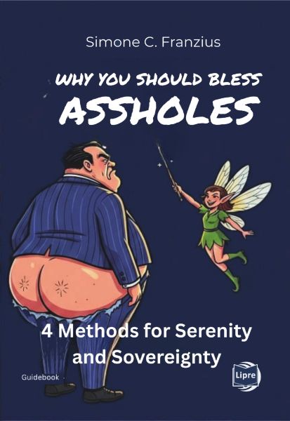 Why you should bless assholes