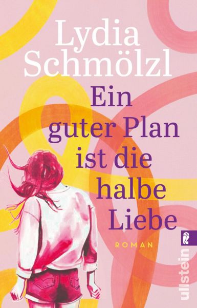 Cover Lydia Schmölzl: Ein guter Plan ist die halbe Liebe