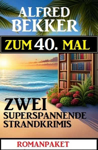 Zum 40.Mal zwei superspannende Strandkrimis