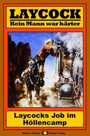 Laycock Western 161: Laycocks Job im Höllencamp