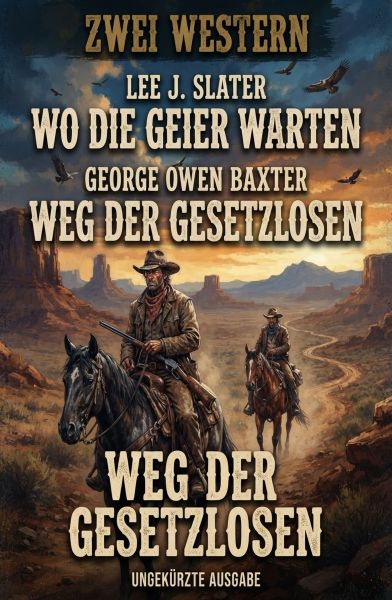 Zwei Western: Wo die Geier warten / Weg der Gesetzlosen