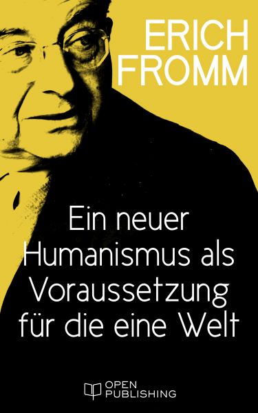 Ein neuer Humanismus als Voraussetzung für die eine Welt