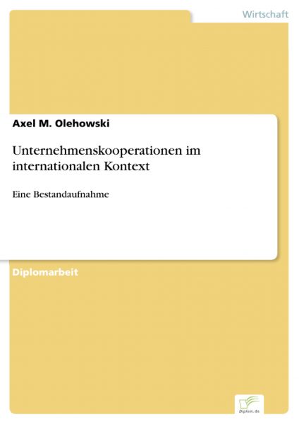 Unternehmenskooperationen im internationalen Kontext