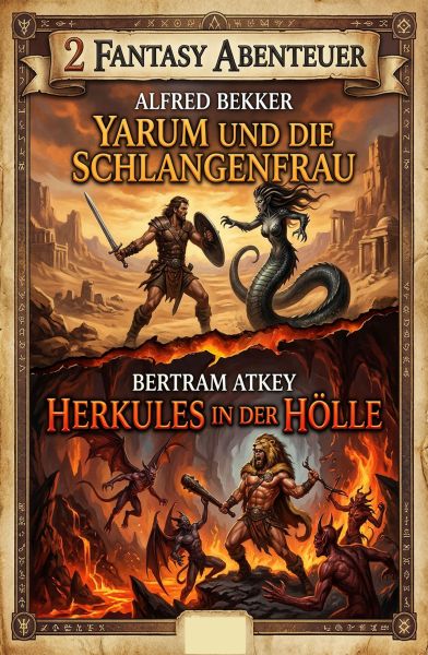 2 Fantasy Abenteuer: Yarum und die Schlangenfrau / Herkules in der Hölle