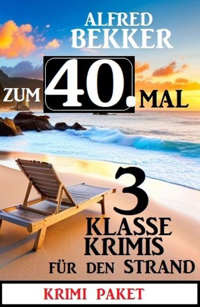 Zum 40. Mal 3 klasse Krimis für den Strand