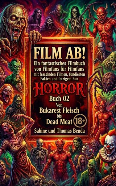 Film ab! – Horror – Buch 02 – Von Bukarest Fleisch bis Dead Meat