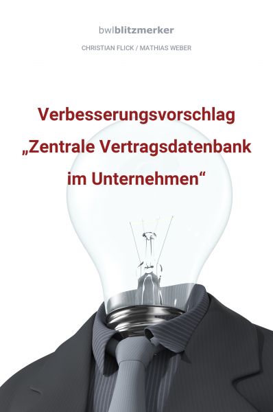 bwlBlitzmerker: Verbesserungsvorschlag "Zentrale Vertragsdatenbank im Unternehmen"