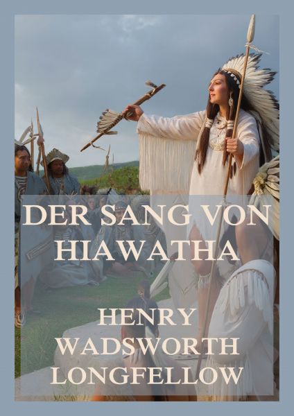 Der Sang von Hiawatha