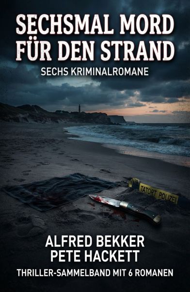 Sechsmal Mord für den Strand: Sechs Kriminalromane