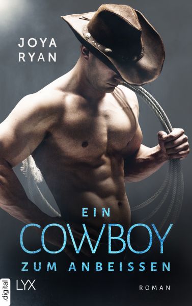 Cover Joya Ryan: Ein Cowboy zum Anbeißen