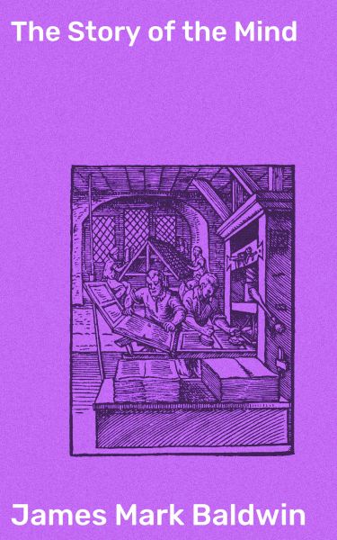 The Story of the Mind