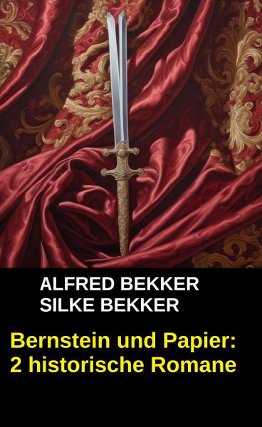 Bernstein und Papier: 2 historische Romane