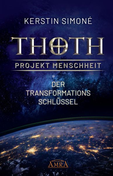 MEISTER THOTH - Der Transformationsschlüssel: Das Geheimnis des Aufstiegs