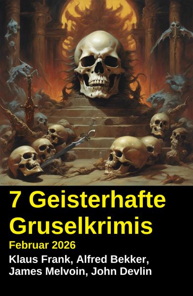 7 Geisterhafte Gruselkrimis Februar 2026