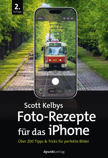Scott Kelbys Foto-Rezepte für das iPhone