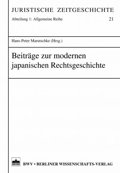 Beiträge zur modernen japanischen Rechtsgeschichte
